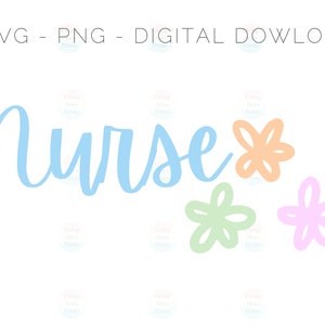 Nurse calligraphy flowers cut file with pastel flower icons