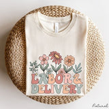 Wildflowers Labor and Delivery Nurse Shirt, Labor Delivery Crewneck, LD Shirt TShirt, L and D Crewneck, Labor and Delivery Nurse Gift Shirt