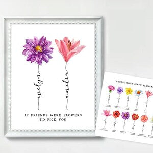Framed birth flower print with two floral profiles and IF FRIENDS quote, plus card set