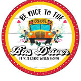 Be Nice ToThe Bus Driver Wreath Sign, Pencil, world Map, Books Shelves, Check Border Wall hanging, Wreath Sign and Attachment.