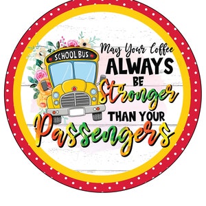 Round bus-themed wall hanging sign with colorful quote text and illustrated bus