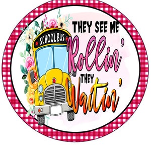 They See Me Rollin Bus Driver Wreath Sign, Pencil, world Map, Books Shelves, Check Border Wall hanging, Wreath Sign and Attachment.