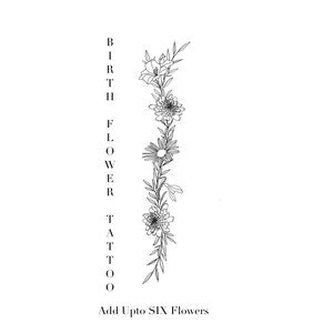 Vertical black floral birth flower tattoo design with "Add up to SIX Flowers" text