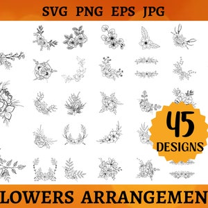 45 FLOWER ARRANGEMENT SVG File Bundle Flowers Border Cut Files Wedding Flower Silhouette Floral Frame Cricut Flower Garland Svg Png Eps Jpg