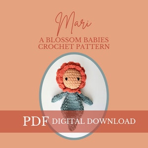 Crochet pattern PDF for MARI marigold blossom baby snuggler doll