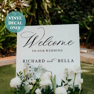 Wedding welcome vinyl decal: “Welcome” and “to our wedding”, Richard & Bella