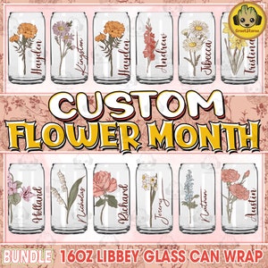 Custom flower month 16oz glass can wrap bundle, multiple floral designs for DTF printing