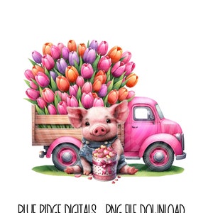 Tulip Truck Png Pig Sublimation Designs Spring Flower Delivery Truck Png Digital Download