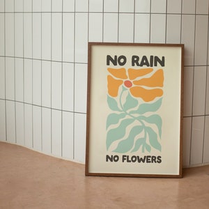 Matte art print poster: NO RAIN, NO FLOWERS, orange and green floral illustration