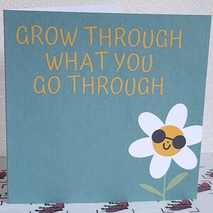 Grow Through What You Go Through Smiling Daisy Flower Card Mental Health Handmade Positive Affirmation Self Love Yellow Blue Free Delivery