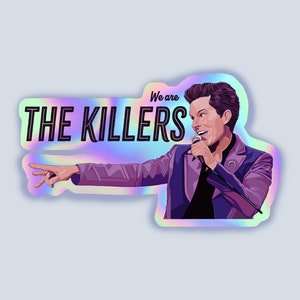 Holographic The Killers sticker with band text and singer pointing