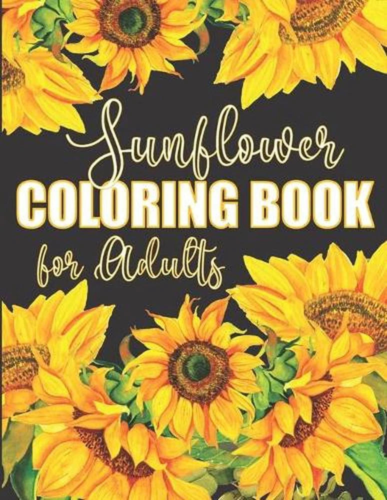 Sunflower coloring book for adults cover with yellow sunflower illustrations and bold title