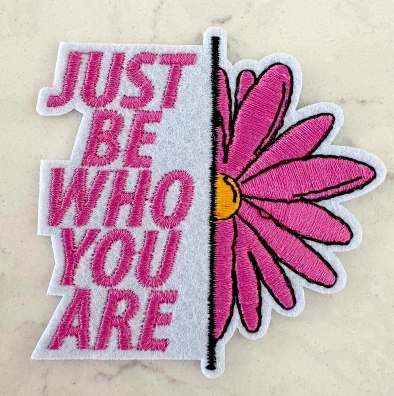 Just Be Who You Are Embroidered Patch Pink Daisy Flower Hippie Iron-On Applique Daisies