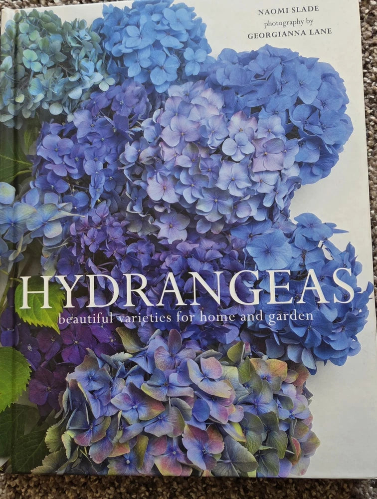 Hydrangeas: Beautiful Varieties for Home and Garden, Slade, Naomi, 9781423654025 Hydrangea