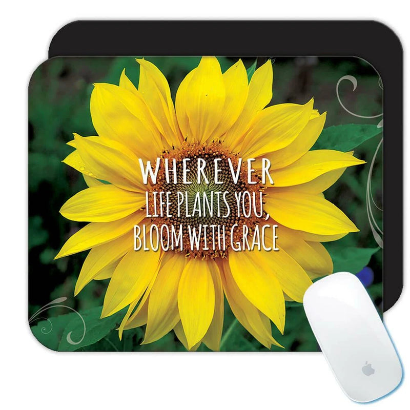Gift Mousepad : Sunflower Bloom With Grace Quote Flower Floral Yellow Sunflower