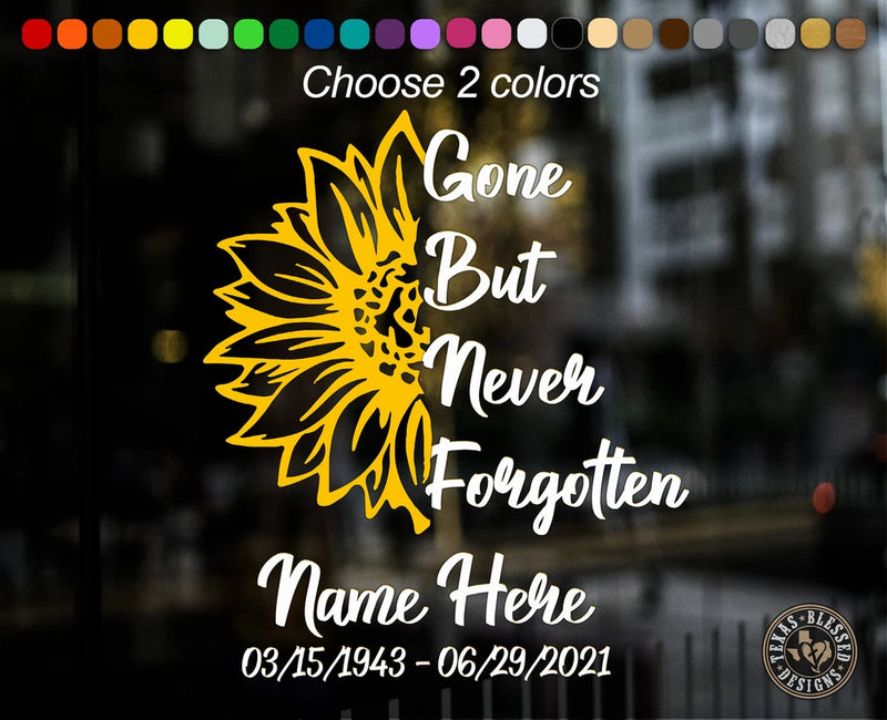 Gone But Not Forgotten Sunflower Vinyl Decal Sunflower