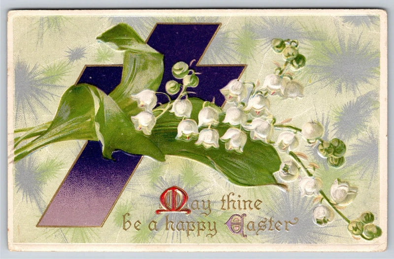 Winsch~A Happy Easter~Lily Of The Valley Flowers & Cross~Emb~Vintage Postcard Lily