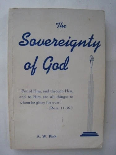 The Sovereignty of God by Pink, Arthur W. 0851511333 The Fast Free Shipping Roses