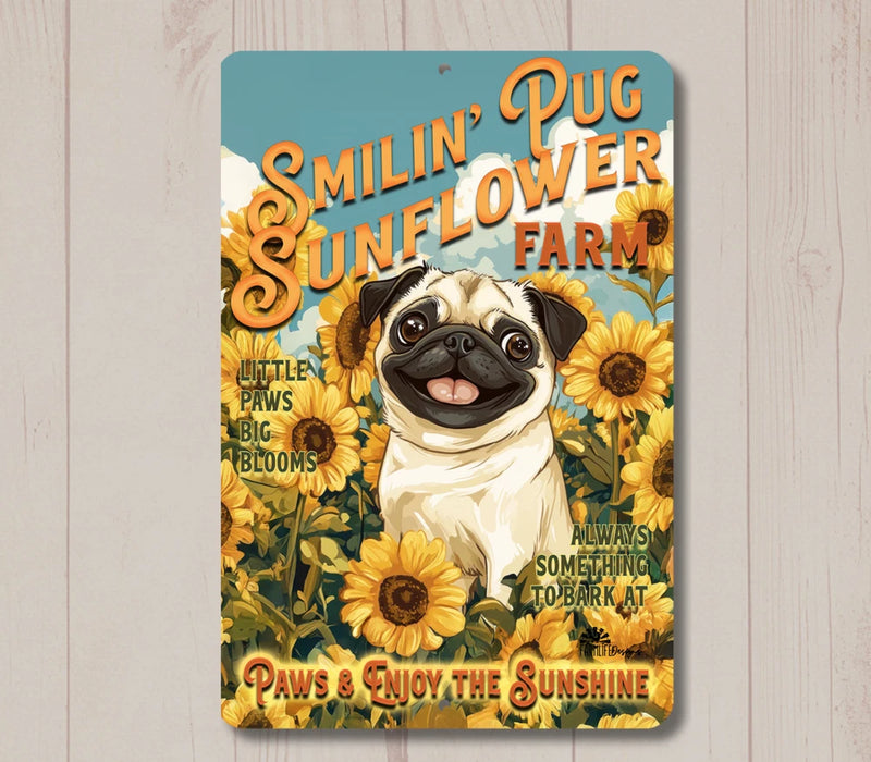 Pug sunflower farm tin wall art sign with smiling dog and bold sunflower text