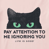 NWT Womens Life is Good Pay Attention To Me Ignoring You Cat Pink SS Crusher Vee Roses
