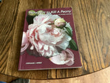 Gardening How Not To Kill A Peony By Weber Flower Garden Illustrated Plant Peony