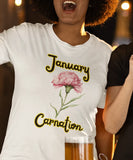 January Birth Month Shirt, Carnation Flower Birthday Gift Tshirt, Floral T-Shirt Carnation
