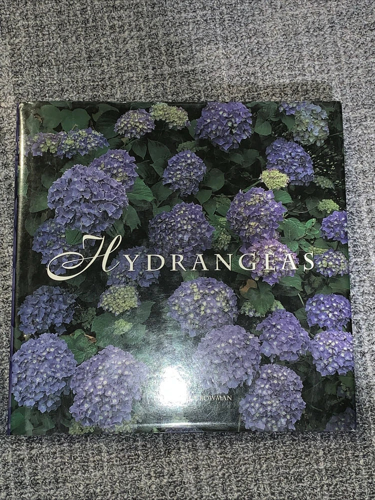 Hydrangeas : All about a Favorite Garden Flower by Daria Price Bowman (1999,... Hydrangea