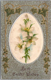 HAPPY EASTER Embossed Postcard / Lily Flowers on Silk Fabric Egg - 1909 Cancel Lily