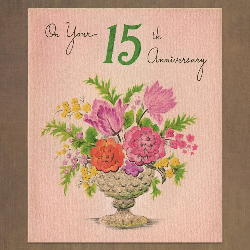 Unused Vintage HAPPY 15TH ANNIVERSARY Card, Flower Vase Floral Bouquet Garden Bouquet