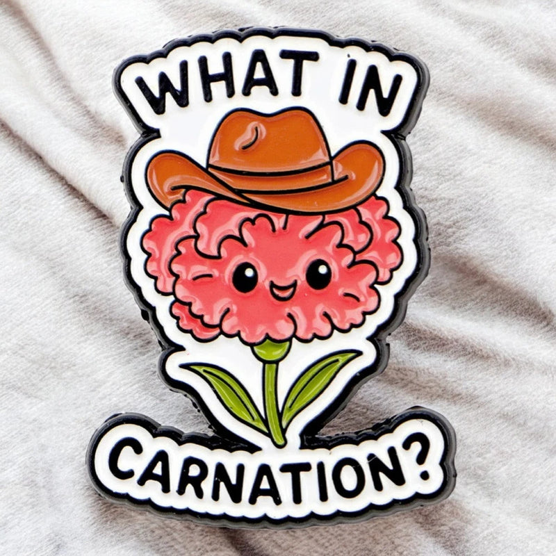 What in Carnation Funny Enamel Pin Ð Cute Punny Flower Pin for Plant Lovers, Carnation