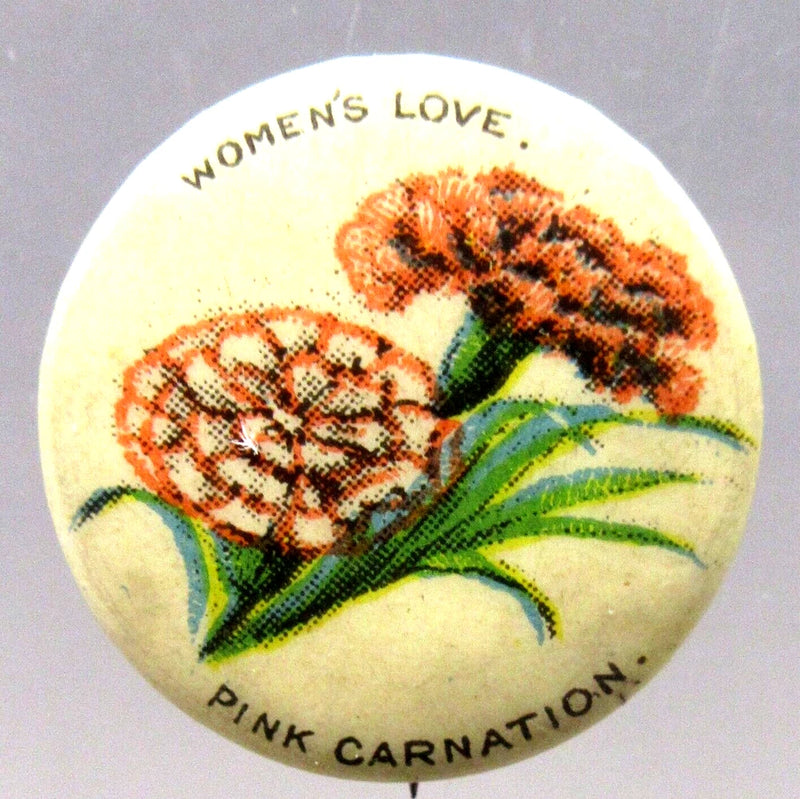 Round pinback button with pink carnation flowers and "WOMEN'S LOVE." text