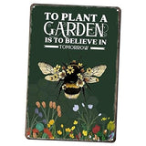 Cute Signs To Plant A Garden Is To Believe In The;Bee Garden Decor for Bees Garden Plants