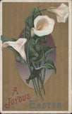 Easter Flowers Joyous Calla Lilies Greeting 1911 Rome, NY Original Vintage Lily