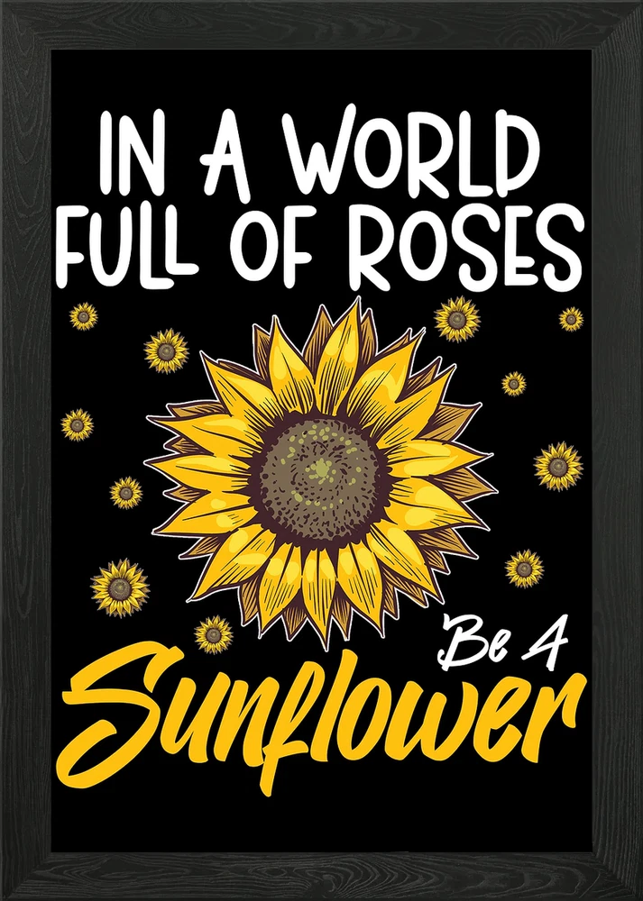Sunflower framed wall art with 'Be a Sunflower' quote and small flower accents