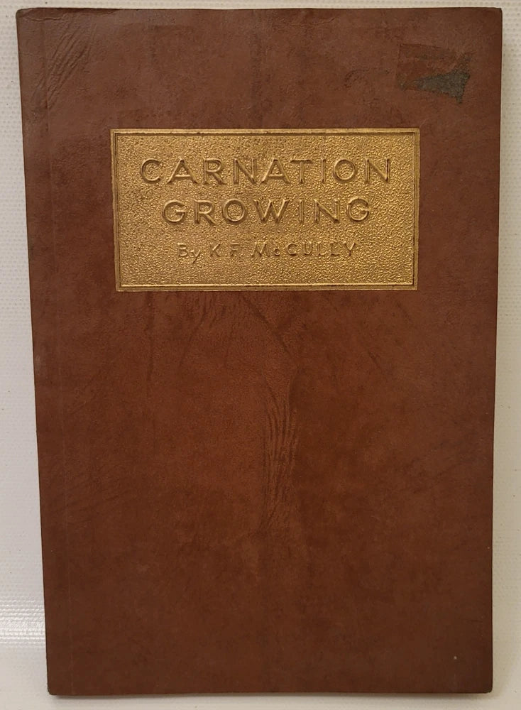 Brown vintage book cover titled "Carnation Growing" by K. F. McCully