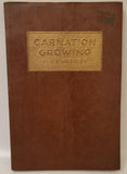 Commercial Carnation Flower Growing - 1949 Illus. How-To Book by K.F. McCully Carnation