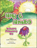 Lily & Limbo: Where Flowers Go - Paperback By Vilhelmsen, Leslie - VERY GOOD Lily