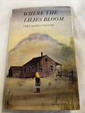 Where The Lilies Bloom Hardcover 1970 Vera & Bill Cleaver English 1st Edition Lily