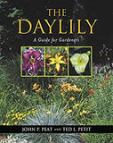 The Daylily : A Guide for Gardeners Hardcover John P., Petit, Ted Lily