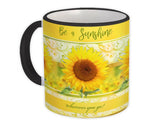 Gift Mug : Sunflower Sunshine Wherever you Go Flower Floral Yellow Decor Sunflower