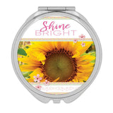 Gift Compact Mirror : Sunflower Shine Bright Quote Flower Floral Yellow Decor Sunflower