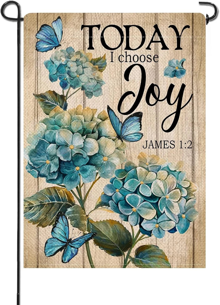 Blue Hydrangea Inspirational Small Decorative Garden Flag, Today I Choose Joy Fl Hydrangea