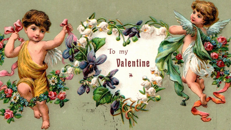 Valentine postcard with two cherubs, lilies, flowers, and text "To my Valentine"