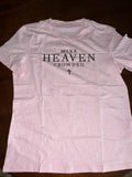 Make Heaven Crowded Faith Inspirational T-Shirt Pink New Medium Roses