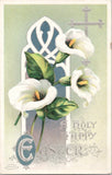 Vintage Postcard A Holy Happy Easter Calla Lilies Flowers & Silver Cross Lily
