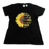 Womens Shirt Sz Large Black Sunflower In a World Full of Grandmas be a Nana Top Sunflower